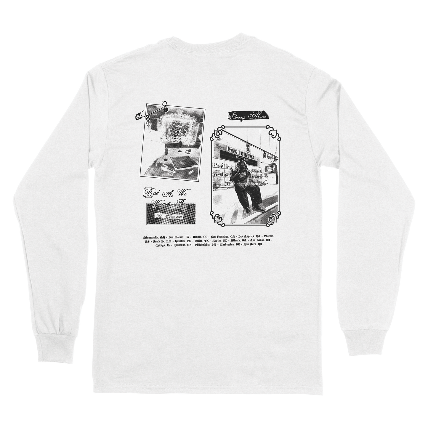Bad As We Wanna Be Longsleeve