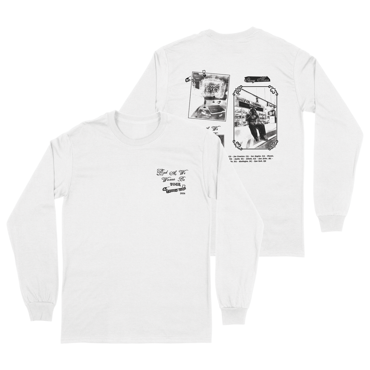 Bad As We Wanna Be Longsleeve